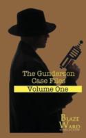 The Gunderson Case Files: Volume One