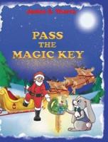 PASS THE MAGIC KEY