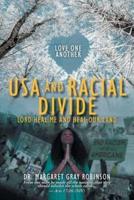 USA and Racial Divide: Lord Heal Me and Heal Our Land