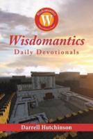 Wisdomantics: Daily Devotionals