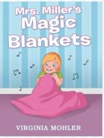 Mrs. Miller's Magic Blankets