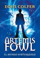 Artemis Fowl: El Mundo Subterráneo / Artemis Fowl