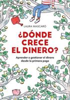 +Dónde Crece El Dinero? / Where Does Money Grow?
