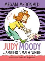 Judy Moody Y El Amuleto De La Mala Suerte / Judy Moody and the Bad Luck Charm