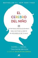 El Cerebro Del Niño / The Whole-Brain Child