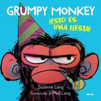 Grumpy Monkey: ãEsto Es Una Fiesta! / Grumpy Monkey Party Time!