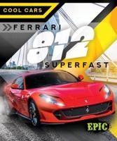 Ferrari 812 Superfast / By Nathan Sommer