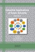 Industrial Applications of Green Solvents: Volume II