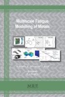 Multiscale Fatigue Modelling of Metals: