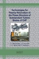 Technologies for Plasma Renovation of the Phase Structure of Substandard Turbine Blades of CHP