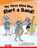 Three Blind Mice Start a Band!