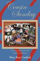 Cousin Sunday: Turning Memories into Family Traditions