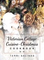 Victorian Cottage Cuisine-Christmas Cookbook