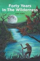 Forty Years In The Wilderness