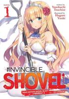 The Invincible Shovel (Light Novel) Vol. 1