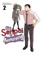 My Senpai Is Annoying. Volume 2