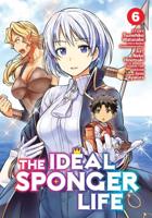 The Ideal Sponger Life. Vol. 6