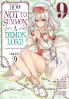 How NOT to Summon a Demon Lord. Vol. 9