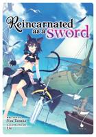 Reincarnated as a Sword. Vol. 7