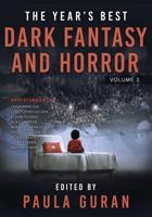The Year's Best Dark Fantasy & Horror. Volume Three
