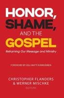 Honor, Shame and the Gospel