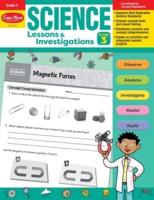 Science Lessons and Investigations, Grade 3 Teacher Resource