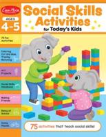 Social Skills Activities for Today's Kids, Ages 4 - 5 Workbook