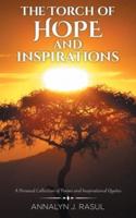 The Torch of Hope and Inspirations: A Personal Collection of Poems and Inspirational Quotes