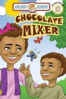 Chocolate Mixer