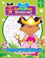 Snissy's Let's Play Dress-Up!(TM) Paper Doll Collection: Paper Doll Book: Make-believe 1