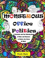 Monstrous Office Politics