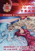 13 Moon Mayan Dreamspell Journal - Red Cosmic Moon: Jan 10-July 25 2019: Synchronometer