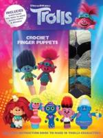 DreamWorks Trolls: Crochet Finger Puppets
