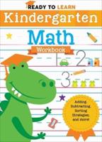 Ready to Learn: Kindergarten Math Workbook