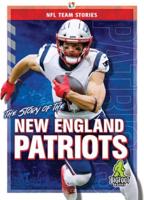 The Story of the New England Patriots