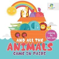 And All the Animals Came in Pairs   Coloring for Teen Girls