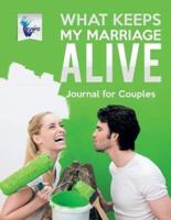 What Keeps My Marriage Alive   Journal for Couples