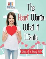 The Heart Wants What It Wants   Diary of a Young Girl