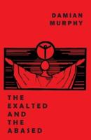 The Exalted and the Abased