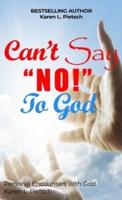 Can't Say "NO" to God
