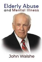 Elderly Abuse and Mental Illness
