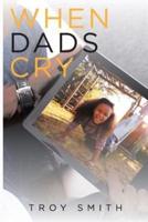 When Dads Cry