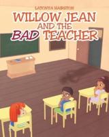 Willow Jean and the Bad Teacher