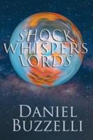 Shock Whispers Lords