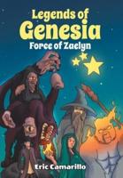 Legends of Genesia: Force of Zaelyn