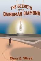 The Secrets of the Qaisumah Diamond