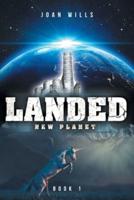 Landed: New Planet :Book 1
