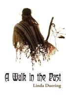 A Walk in the Past