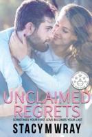Unclaimed Regrets