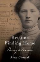 Kristine, Finding Home: Norway to America